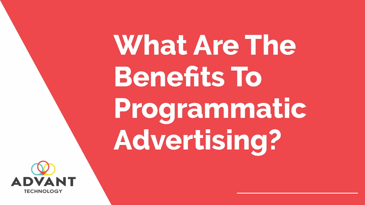 Benefits Programmatic Advertising