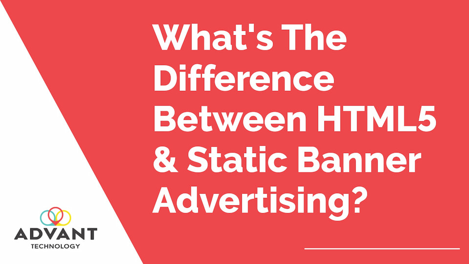 HTML5 vs static banner advertising