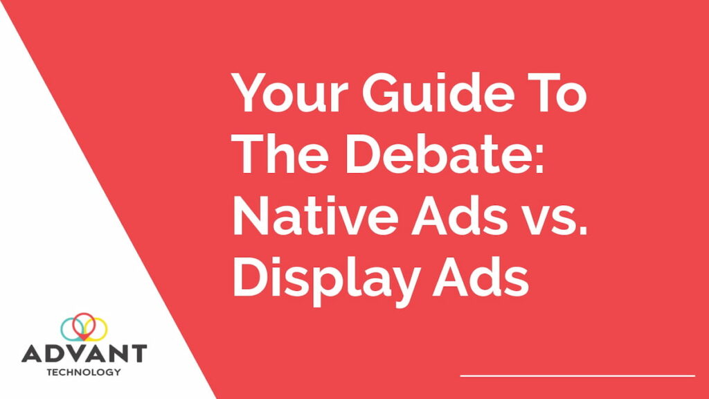 A guide to native vs display ads