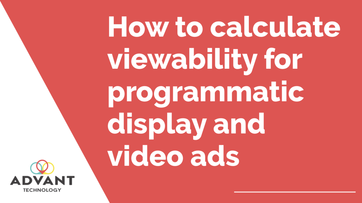How to calculate viewability for programmatic display & video ads
