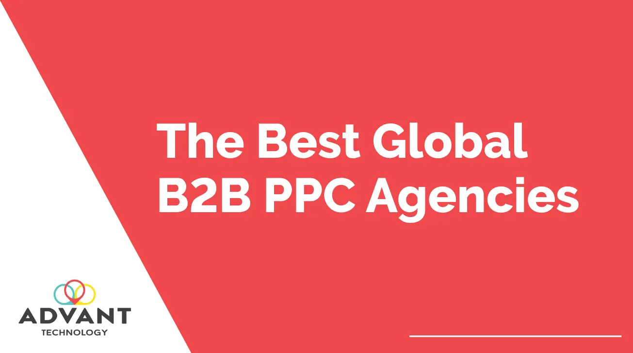 The Best Global B2B PPC Agencies