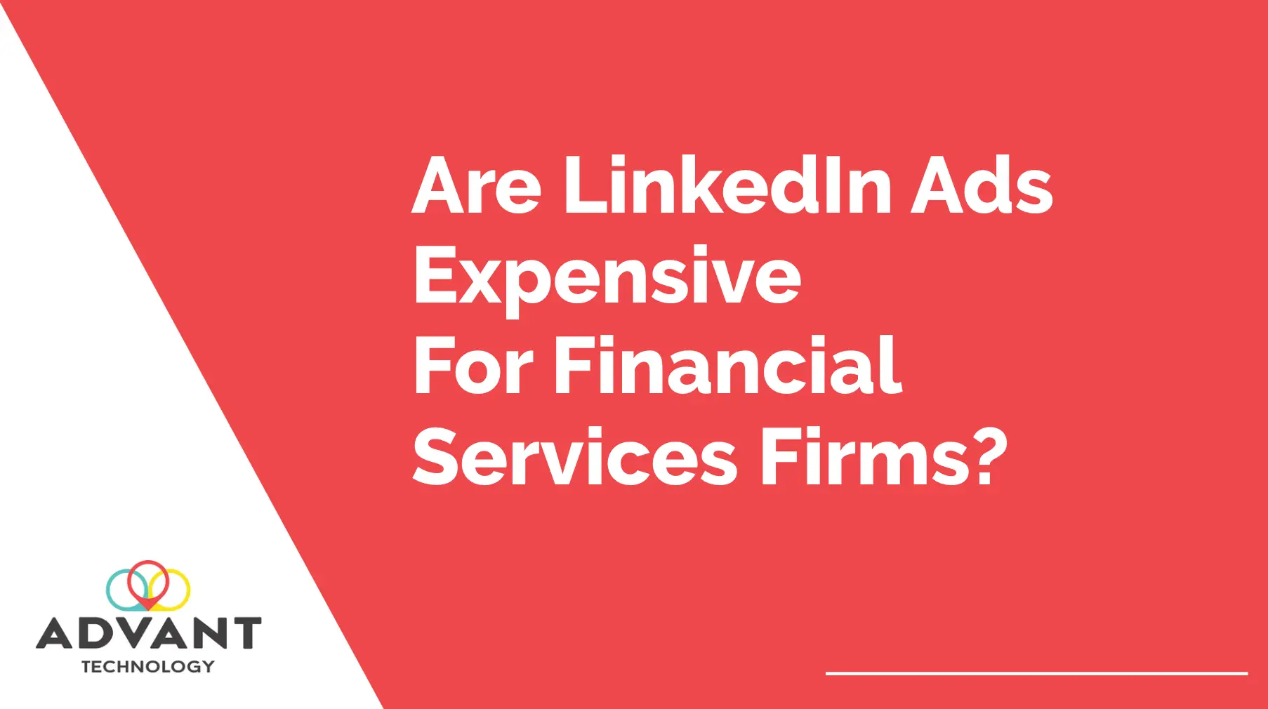Are LinkedIn Ads Expensive For Financial Services Firms?